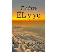 Entre Él y yo
