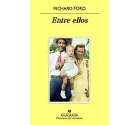 Entre ellos | Richard Ford