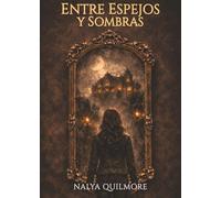 Entre espejos y sombras