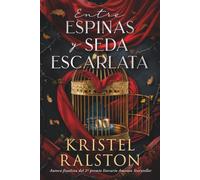 Entre espinas y seda escarlata: Romance contemporáneo de enemies to lovers, chantaje y moral gris.