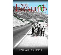 Entre eucaliptos: Una historia real