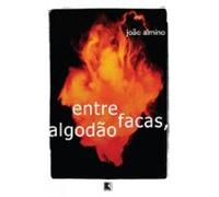 Entre Facas Algodão (ebook)
