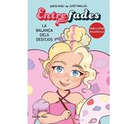 Entre fades 2. La balança dels desitjos (Primers lectors)