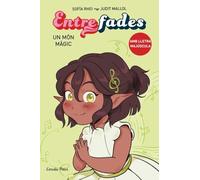 Entre fades 3. Un món màgic (Primers lectors)
