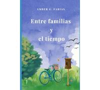 Entre familias y el tiempo: Historias de España y Estimulación Cognitiva: Lecturas Sencillas con Actividades Prácticas para Cuidar la Mente. Letra Grande.Con un regalo exclusivo para ti.