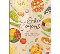 Entre fogons: Llibre personal de receptes: Escriu més de 100 receptes amb index. Cuadern de cuina en blanc. Regal perfecte per Amants de la gastronomia. Català -Valencià