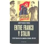 Entre Franco Y Stalin (el Viejo Topo): El Dificil Itinerario De L Os C