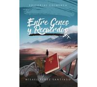 Entre Genes y Recuerdos