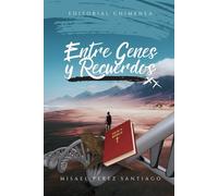 Entre Genes y Recuerdos