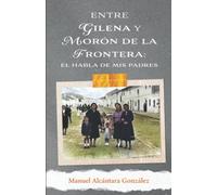 Entre Gilena y Morón de la Frontera: El habla de mis padres