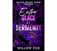 Entre glace et serments: 2 (Glace rouge sang)