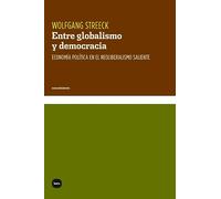 Entre globalismo y democracia: Economía política en el neoliberalismo saliente: 3112 (CONOCIMIENTO)