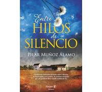 Entre hilos de silencio (Harper F)