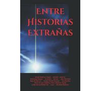 Entre Historias Extrañas