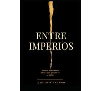 Entre Imperios: Entre un orden que se agota y la nueva lucha por el poder global