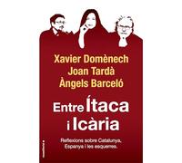 Entre Ítaca i Icària: Reflexions sobre Catalunya, Espanya i les esquerres (No ficción)