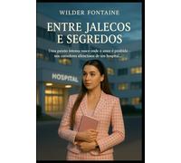 Entre Jalecos e Segredos