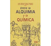 Entre la alquimia y la química (SIN COLECCION)