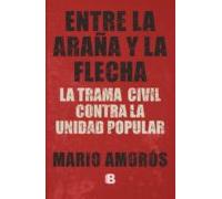 Entre La Araña Y La Flecha (ebook)