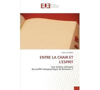 Entre La Chair Et l'Esprit: Une lecture africaine du conflit intrapsychique de Romains 7
