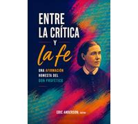 Entre la crítica y la fe: Una afirmación honesta del don profético