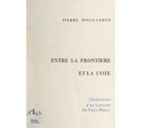 Entre La Frontière Et La Côte (ebook)