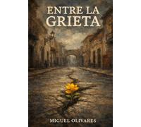 Entre la grieta
