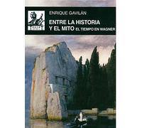 Entre la historia y el mito: El tiempo en Wagner (Música)