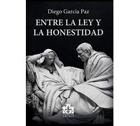 Entre la ley y la honestidad: 10 (Literatura Abierta)