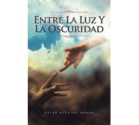 Entre la luz y la Oscuridad