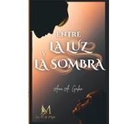 Entre La Luz Y La Sombra
