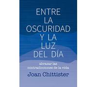 Entre La oscuridad y La Luz Del Dia: abrazar las contradicciones de la vida: 361 (El Pozo de Siquem)