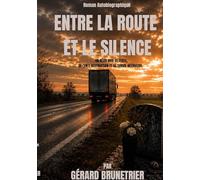 Entre la route et le silence
