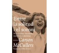 Entre La Solitud I El Somni: Notes Sobre Literatura Memoria I Identida
