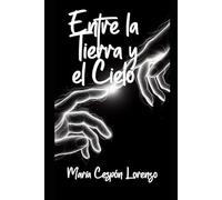 Entre la Tierra y el Cielo