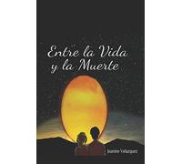 Entre la Vida y la Muerte