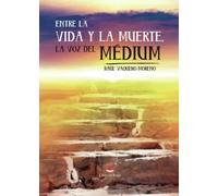 Entre la vida y la muerte, la voz del Medium
