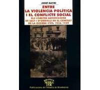 Entre la violència política i el conflicte social. Els comitès antifeixistes de Salt i d Orriols en el context de la guerra civil 1936-1939