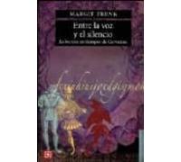 Entre La Voz Y El Silencio