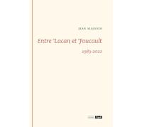 Entre Lacan et Foucault: 1983-2022