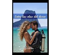 Entre Las Olas del Deseo