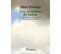 Entre las sombras del mañana: Diagnóstico de la enfermedad cultural de nuestro tiempo (LIBROS DEL CIUDADANO)