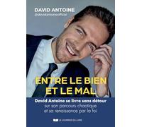 Entre le bien et le mal: David Antoine se livre sans détour sur son parcours chaotique et sa renaissance par la foi