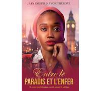 Entre le paradis et l'enfer: Un roman psychologique, social, engagé et satirique.
