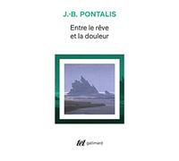 Entre le rêve et la douleur