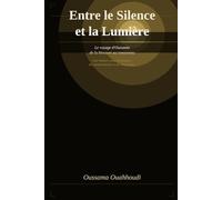 Entre le Silence et la Lumiere