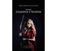 Entre legiones y sueños
