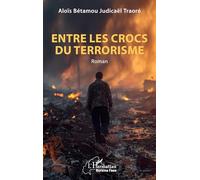 Entre les crocs du terrorisme (Harmattan Burkina Faso)