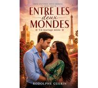 Entre les deux mondes: Un mariage mixte