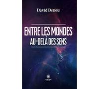 Entre Les Mondes (ebook)